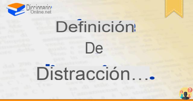 ¿Qué significa la palabra distracción?