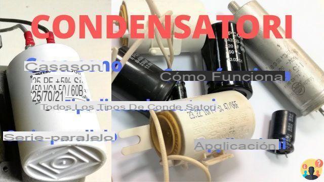 ¿Cuántos y qué tipos de condensadores existen?